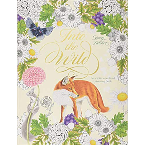 Into the Wild: An Exotic Woodland Colouring Book