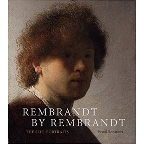Rembrandt by Rembrandt: The Self-Portraits