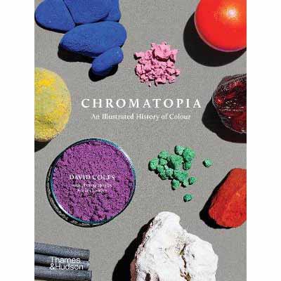 Chromatopia : An Illustrated History of Colour