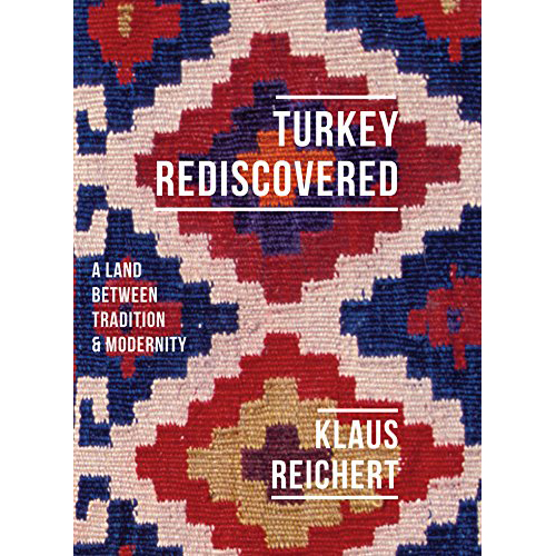 Turkey Rediscovered: A Land Between Tradition and Modernity