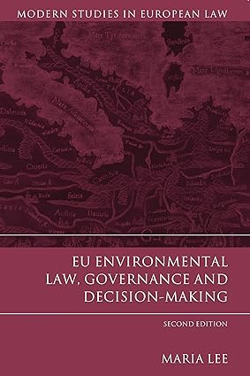 EU Environmental Law, Governance and Decision-Making: Second Edition