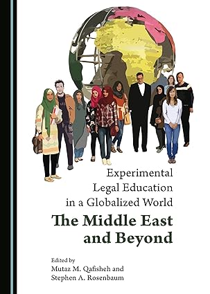 Experimental Legal Education in a Globalized World: The Middle East and Beyond