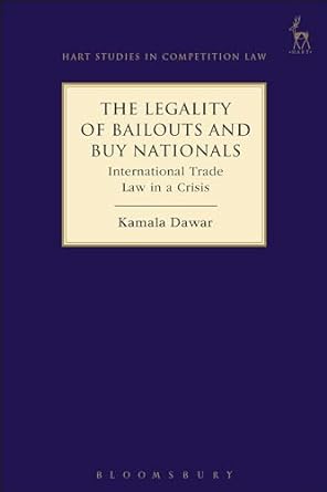 The Legality of Bailouts and Buy Nationals : International Trade Law in a Crisis