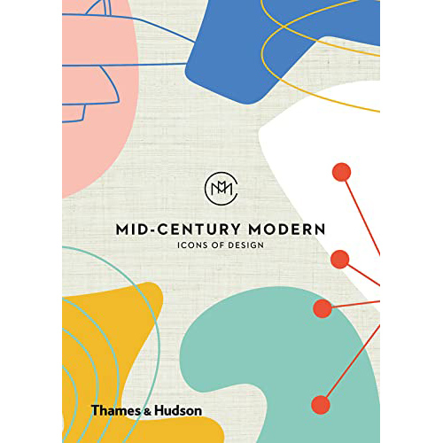 Mid-Century Modern: Icons of Design