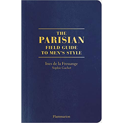 The Parisian Field Guide to Mens Style