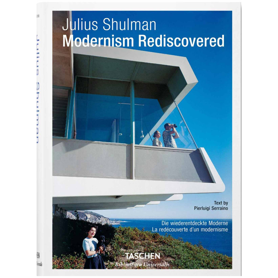 Julius Shulman. Modernism Rediscovered