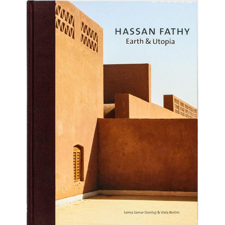 Hassan Fathy: Earth & Utopia