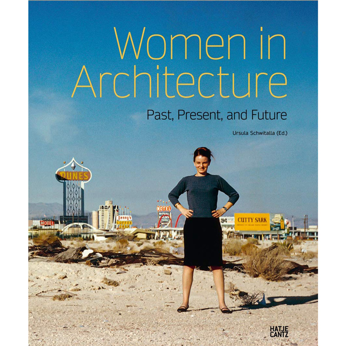 Women in Architecture : Past, Present, and Future