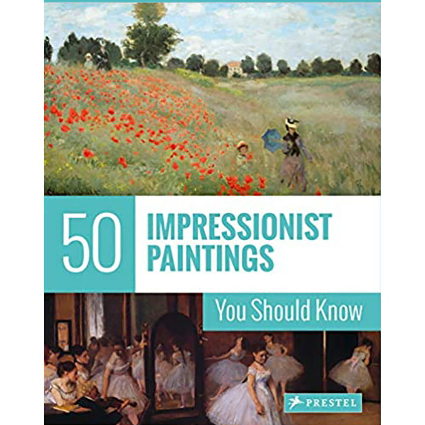 50 Impressionist Paintings You Should Know