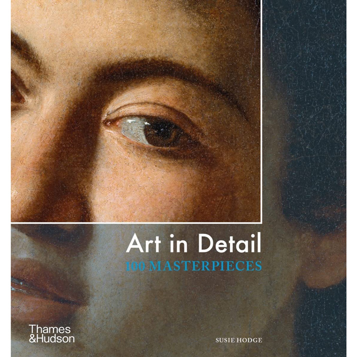 Art in Detail: 100 Masterpieces