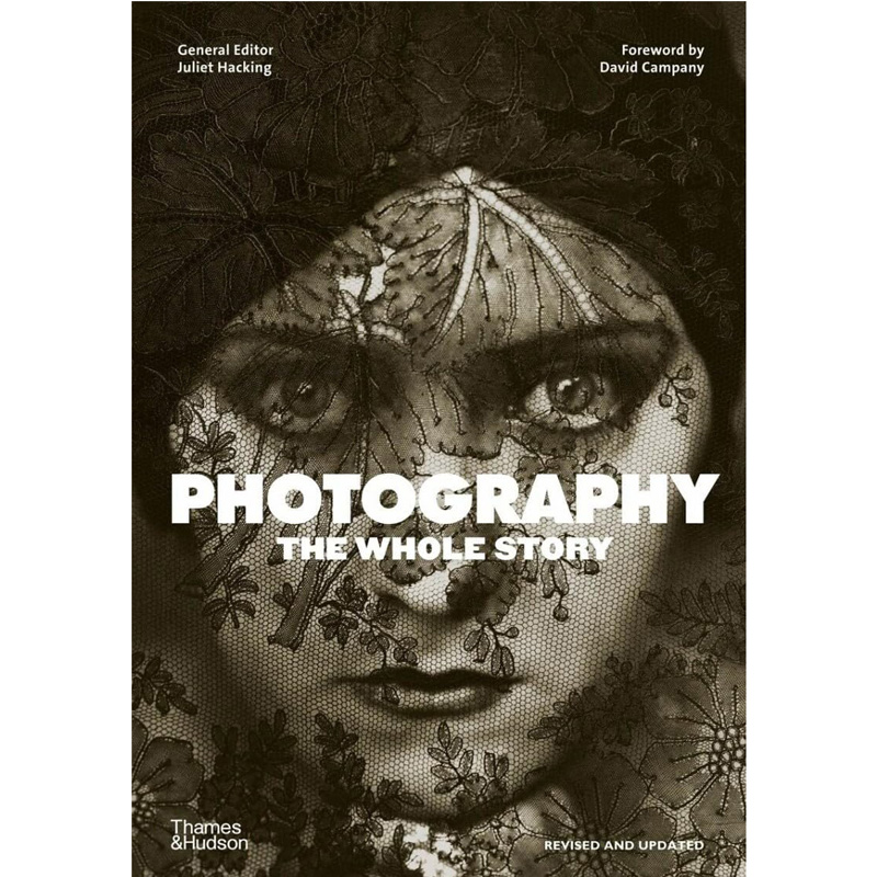 Photography: The Whole Story