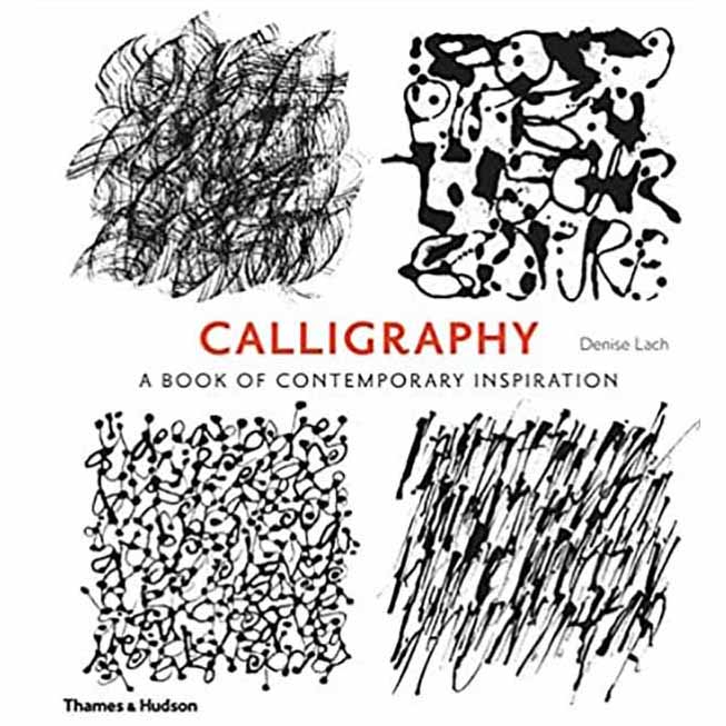 Calligraphy : A Book of Contemporary Inspiration