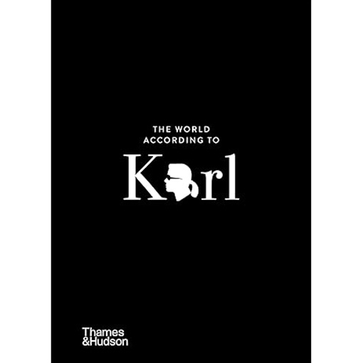 The World According to Karl: The Wit and Wisdom of Karl Lagerfeld