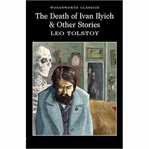 THE DEATH OF IVAN ILYICH & OTHER STORIES