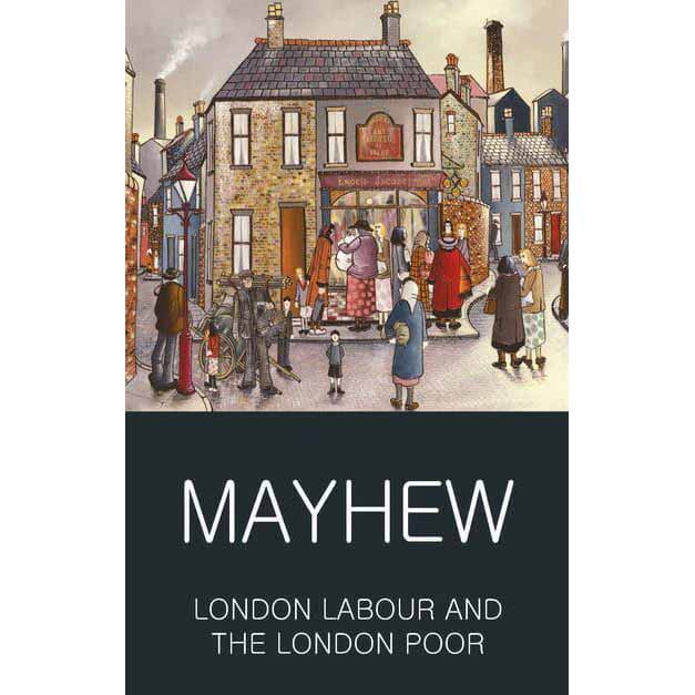 LONDON LABOUR AND THE LONDON POOR