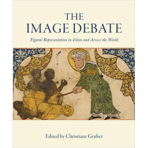 The Image Debate: Figural Representation in Islam and Across the World