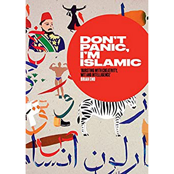 Don t Panic, I m Islamic ; Words and Pictures on How to Stop Worrying and Learn to Love the Alien Next Door