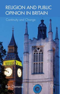 Religion and Public Opinion in Britain: Continuity and Change