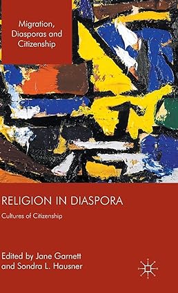 Religion in Diaspora: Cultures of Citizenship