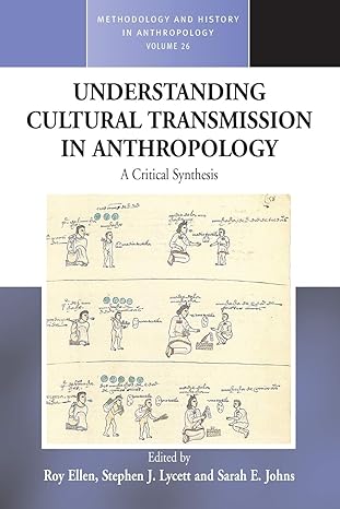 Understanding Cultural Transmission in Anthropology : A Critical Synthesis