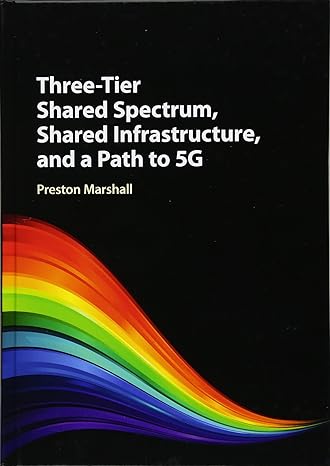 Three-Tier Shared Spectrum, Shared Infrastructure, and a Path to 5G