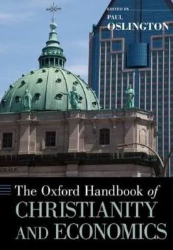 The Oxford Handbook of Christianity and Economics (Oxford Handbooks)