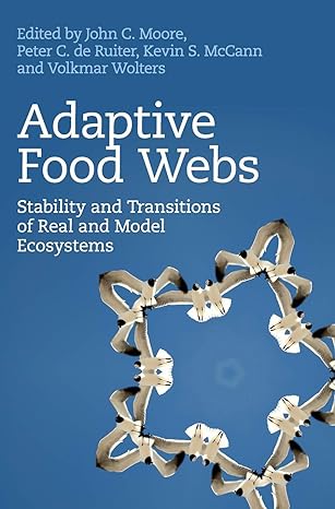 Adaptive Food Webs : Stability and Transitions of Real and Model Ecosystems