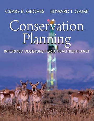 Conservation Planning: Informed Decisions for a Healthier Planet