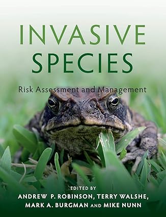 Invasive Species : Risk Assessment and Management