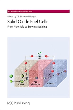 Solid Oxide Fuel Cells: From Materials to System Modeling (RSC Energy and Environment Series)