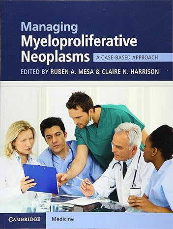 Managing Myeloproliferative Neoplasms: A Case-Based Approach