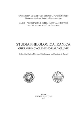 STUDIA PHILOLOGICA IRANICA GHERARDO GNOLI MEMORIAL VOLUME