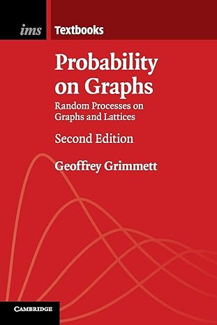 Probability on Graphs: Random Processes on Graphs and Lattices