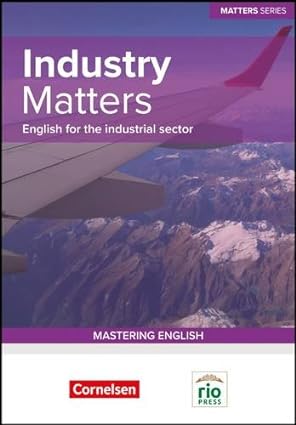 Industry Matters: English for the Industrial Sector