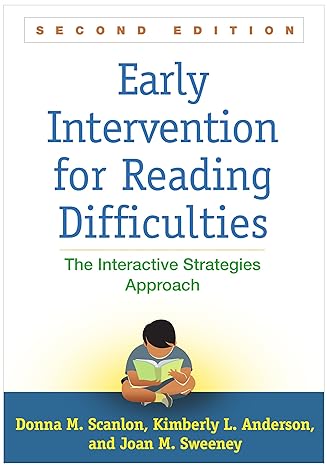 Early Intervention for Reading Difficulties, Second Edition : The Interactive Strategies Approach