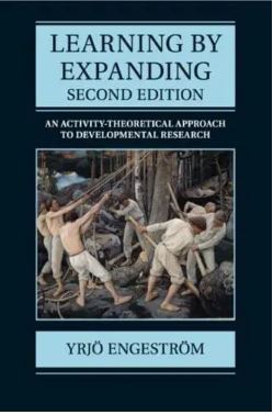 Learning by Expanding, Second Edition: An Activity-Theoretical Approach to Developmental Research