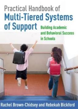 Practical Handbook of Multi-Tiered Systems of Support : Building Academic and Behavioral Success in Schools