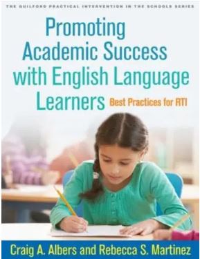 Promoting Academic Success with English Language Learners : Best Practices for RTI