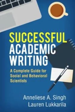 Successful Academic Writing : A Complete Guide for Social and Behavioral Scientists