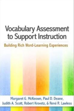 Vocabulary Assessment to Support Instruction : Building Rich Word-Learning Experiences