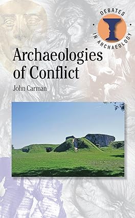 Archaeologies of Conflict