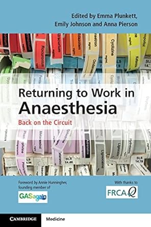 Returning to Work in Anaesthesia: Back on the Circuit