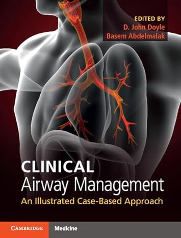 Clinical Airway Management: An Illustrated Case-Based Approach