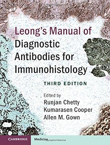 Leong s Manual of Diagnostic Antibodies for Immunohistology