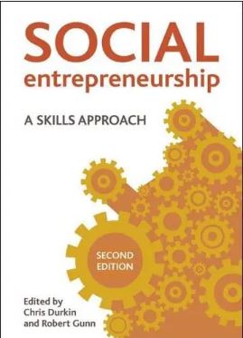 Social entrepreneurship (second edition) : A skills approach