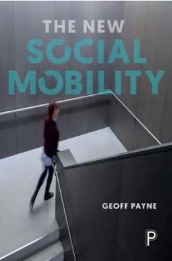 The new social mobility : How the politicians got it wrong