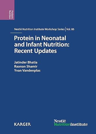 Protein in Neonatal and Infant Nutrition: Recent Updates