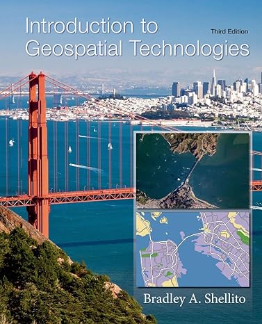 Introduction to Geospatial Technologies ; 3th Edition