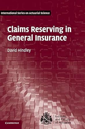 Claims Reserving in General Insurance