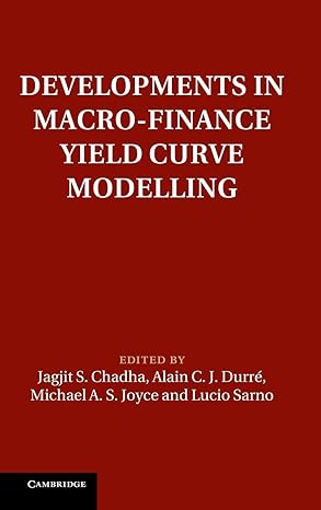 Developments in Macro-Finance Yield Curve Modelling (Macroeconomic Policy Making)